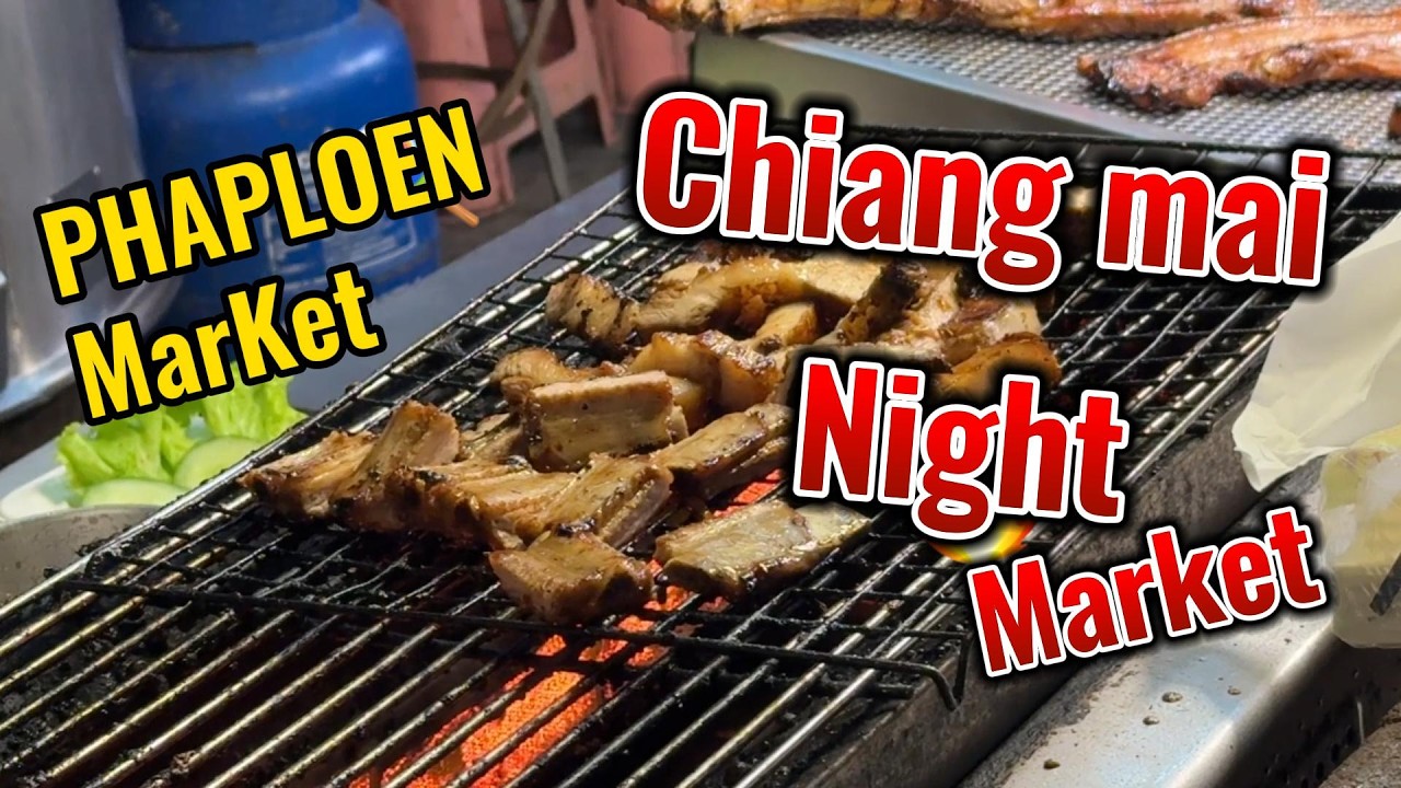: Chiang Mai Phaploen Night Market Street Food Tour | Best BBQ & Ribs in Thailand