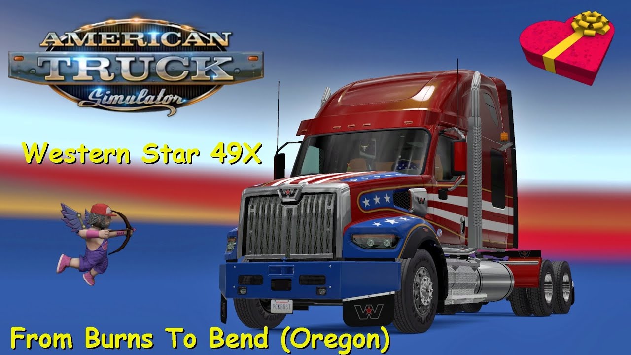 American Truck Simulator - From Burns To Bend (Oregon) Western Star 49X - Sweet Valentine Event