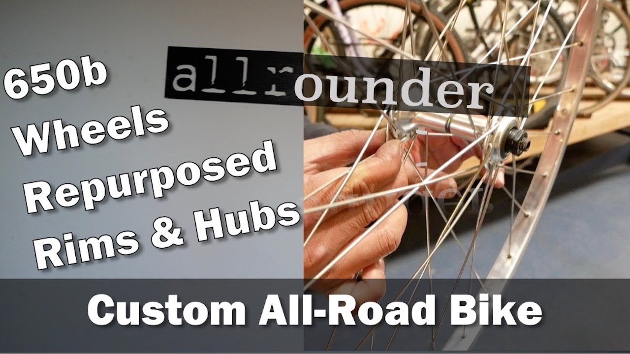 Custom Steel Bike All Road Build - Part 6 Wheels 650b