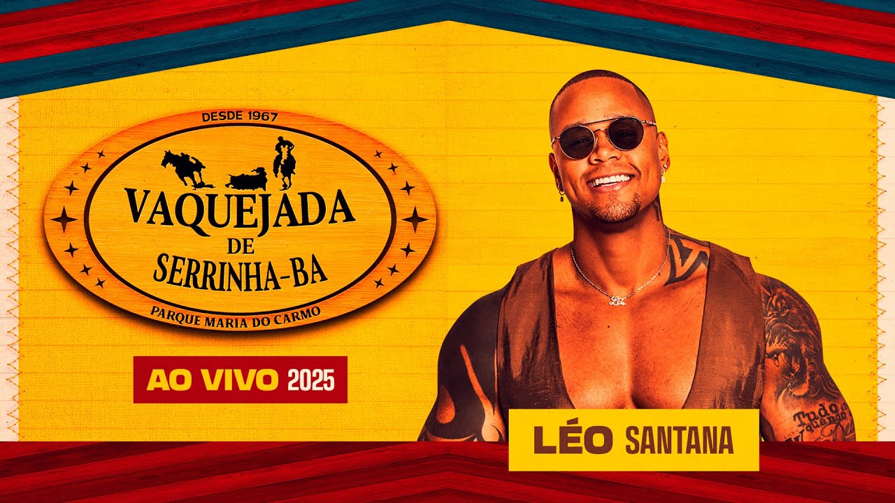 Leo Santana na Vaquejada de Serrinha 2025