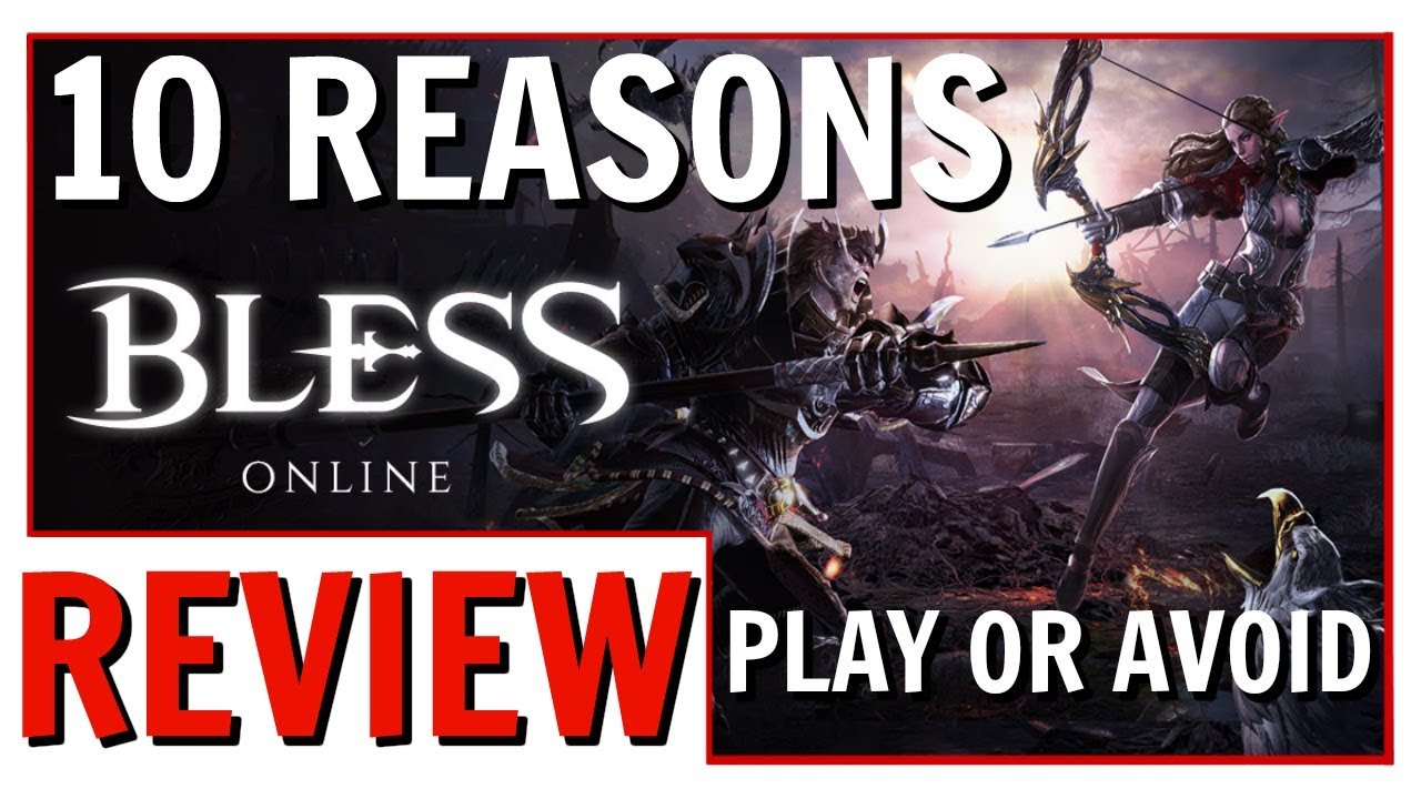 Bless Online New Player Review 2018 | 10 Reasons - Play or Avoid Bless Online?