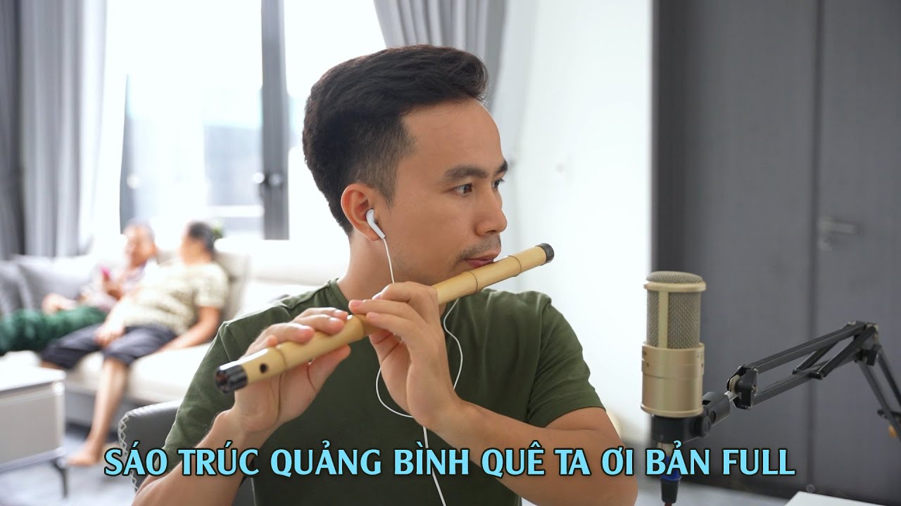 Sáo trúc Quảng Bình quê ta ơi bản đầy đủ