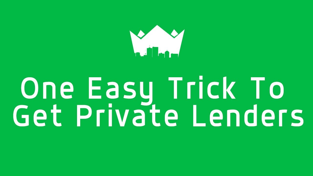 1 Easy Trick to Get Private Lenders by RealEstateMogul.com