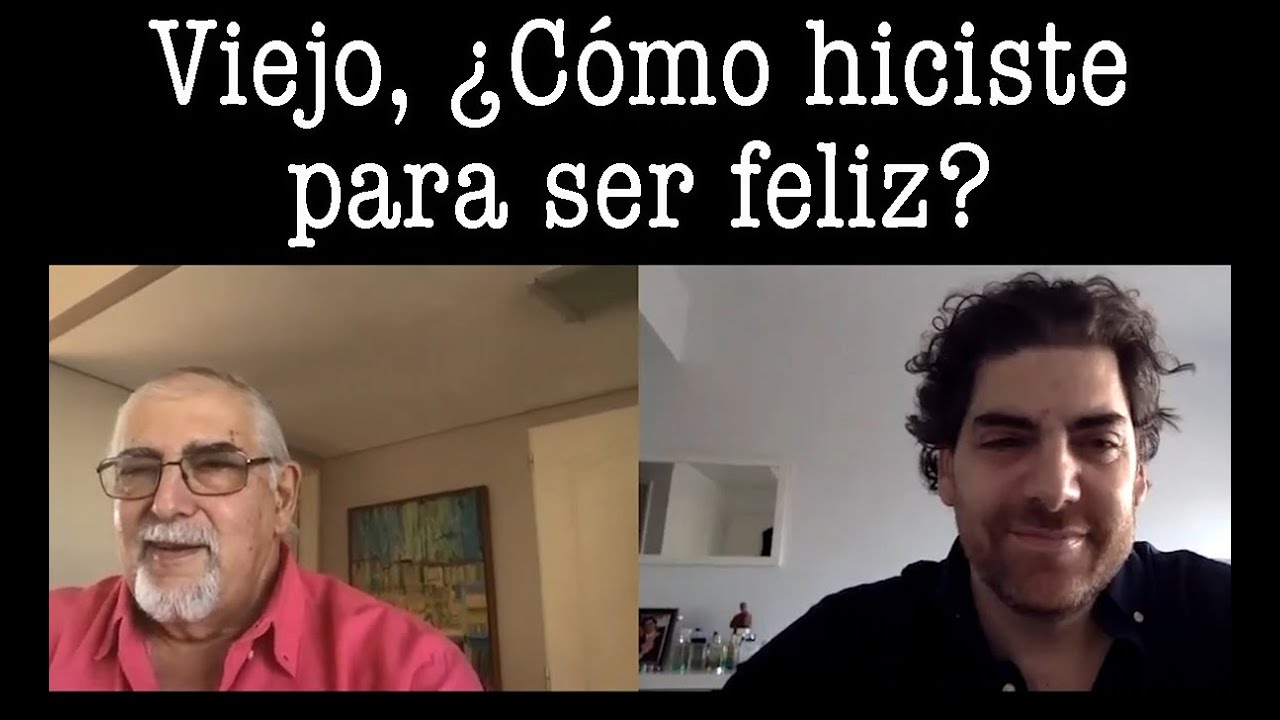 Bucay - Viejo , ¿ Cómo hiciste para ser feliz ?