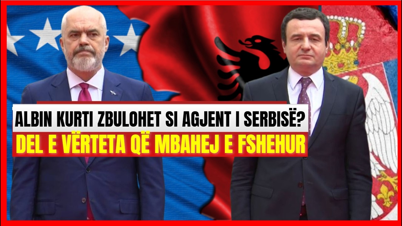 'Albin Kurti, agjent i Serbis&euml;?'-Del e v&euml;rteta q&euml; mbahej e fshehur-Rroji: Ja l&euml;vizjet e forta q&euml; b&euml;n