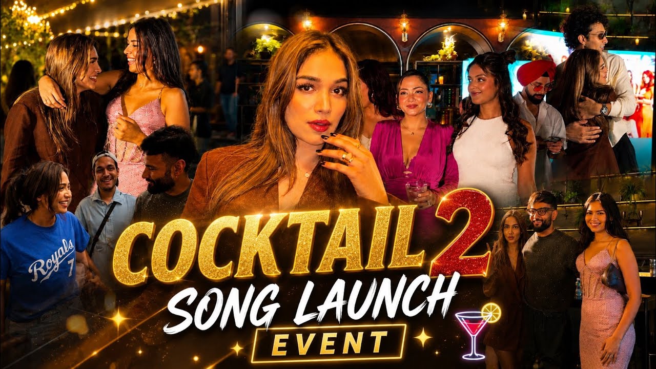 Cocktail 2 Song Launch
