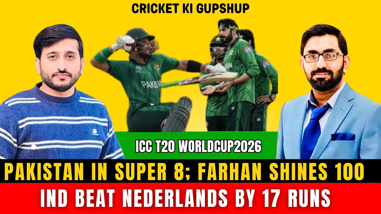 PAKISTAN IN SUPER 8; FARHAN SHINES 100, IND BEAT NEDERLANDS BY 17 RUNS