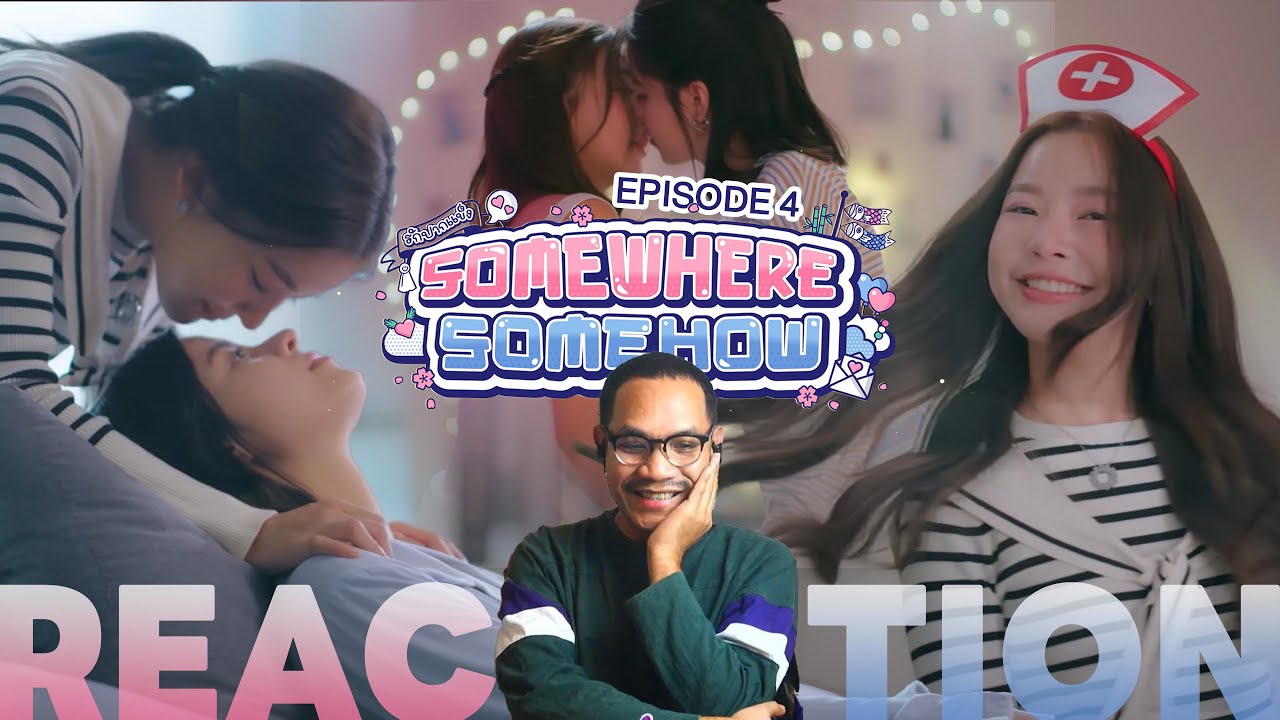 REACTION | EP.4 | รักปากแข็ง 🤐💖 Somewhere Somehow | STUDIO JOEY