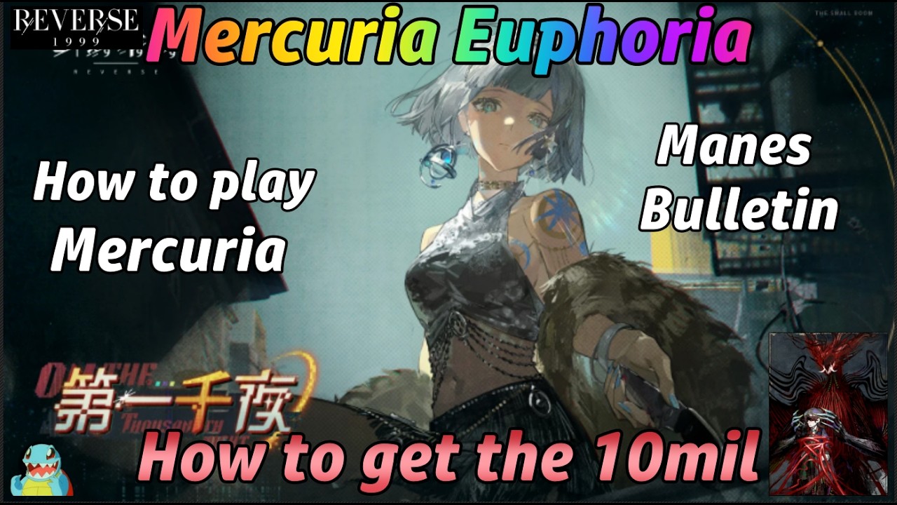 Mercuria Euphoria Update Version 3.3 - How to get 10mil in Manes Bulletin - Reverse1999