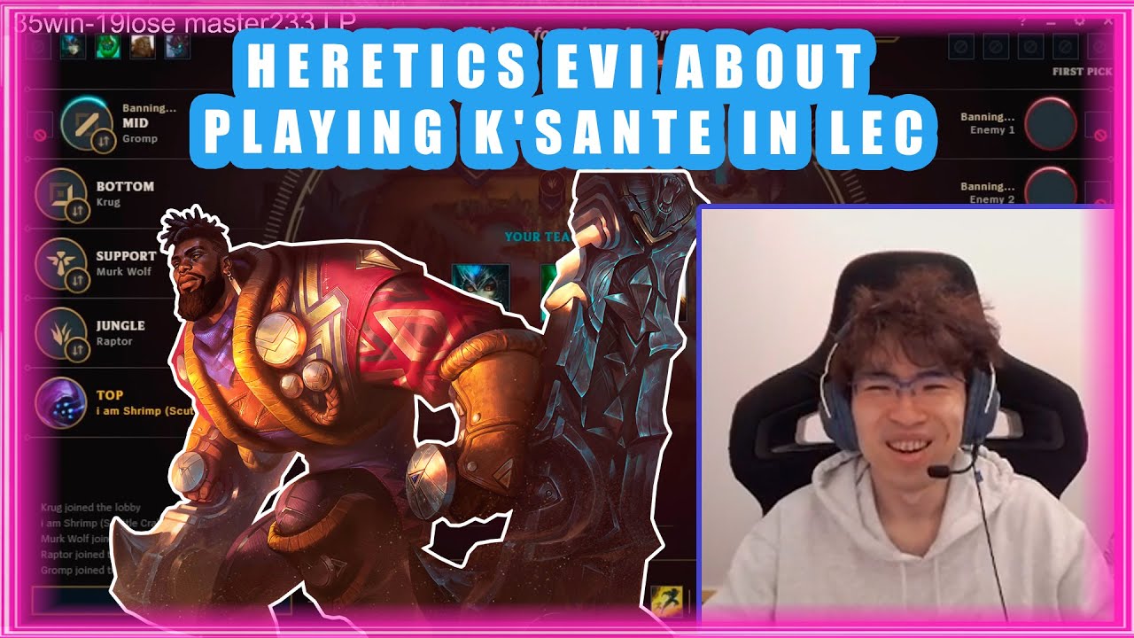 Heretics Evi About Playing K'sante In LEC