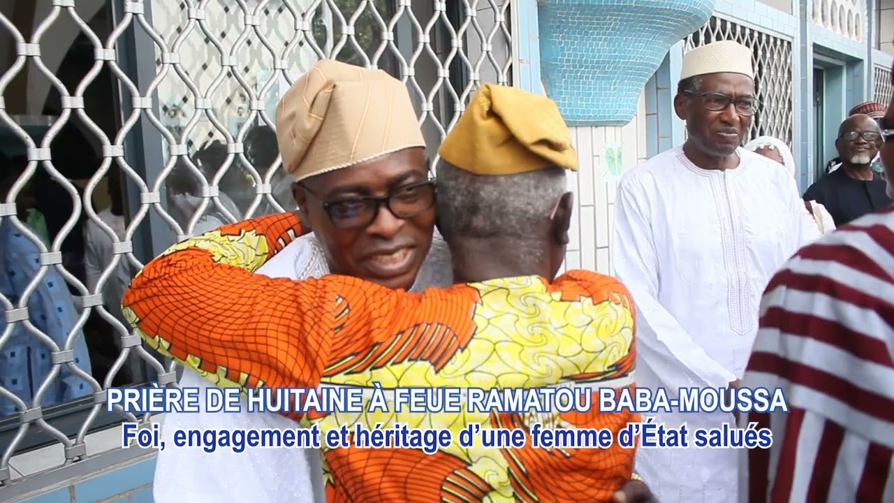 PRIÈRE DE HUITAINE À FEUE RAMATOU BABA-MOUSSA : Foi, engagement, héritage d’une femme d’État salués
