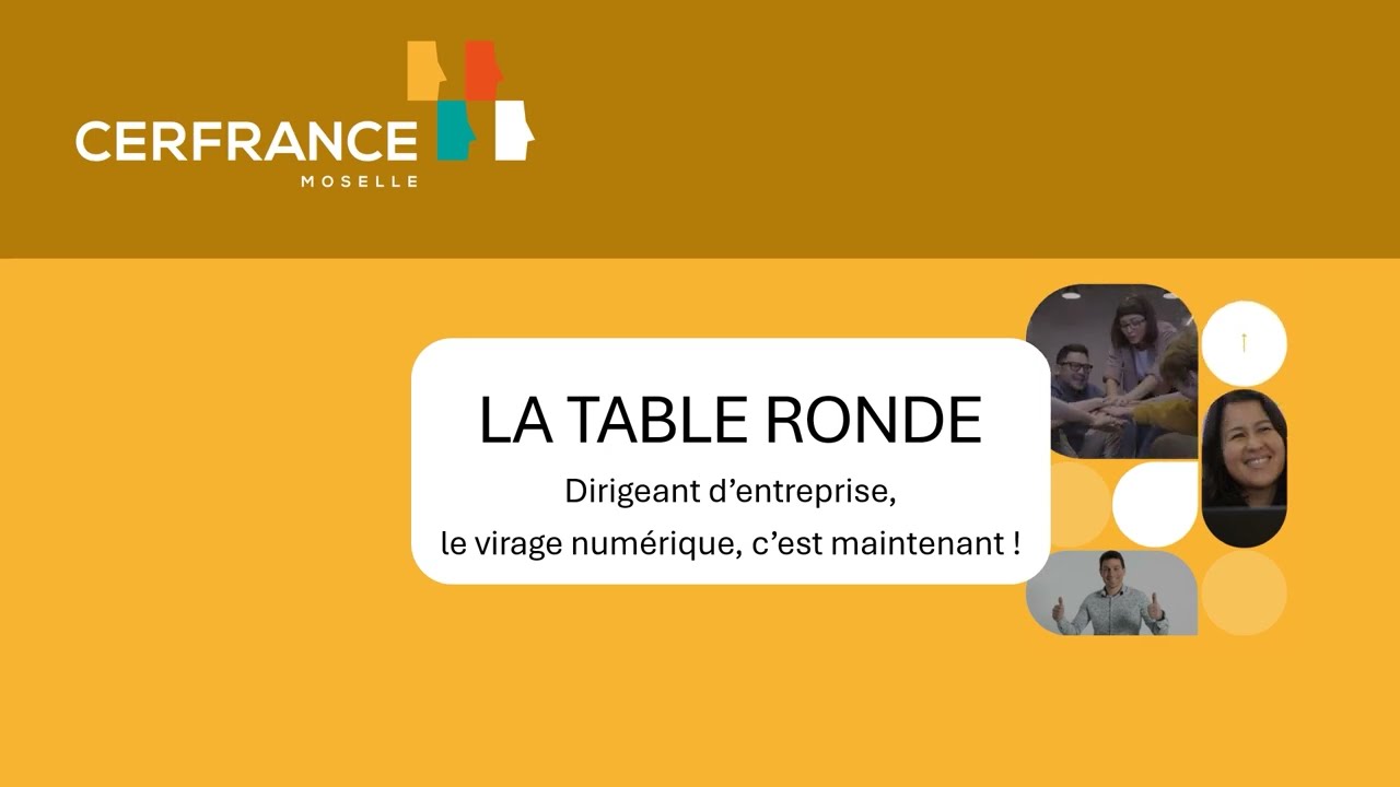 ASSEMBLÉE GÉNÉRALE -  Table ronde - Dirigeant d’entreprise : le virage numérique, c’est maintenant !