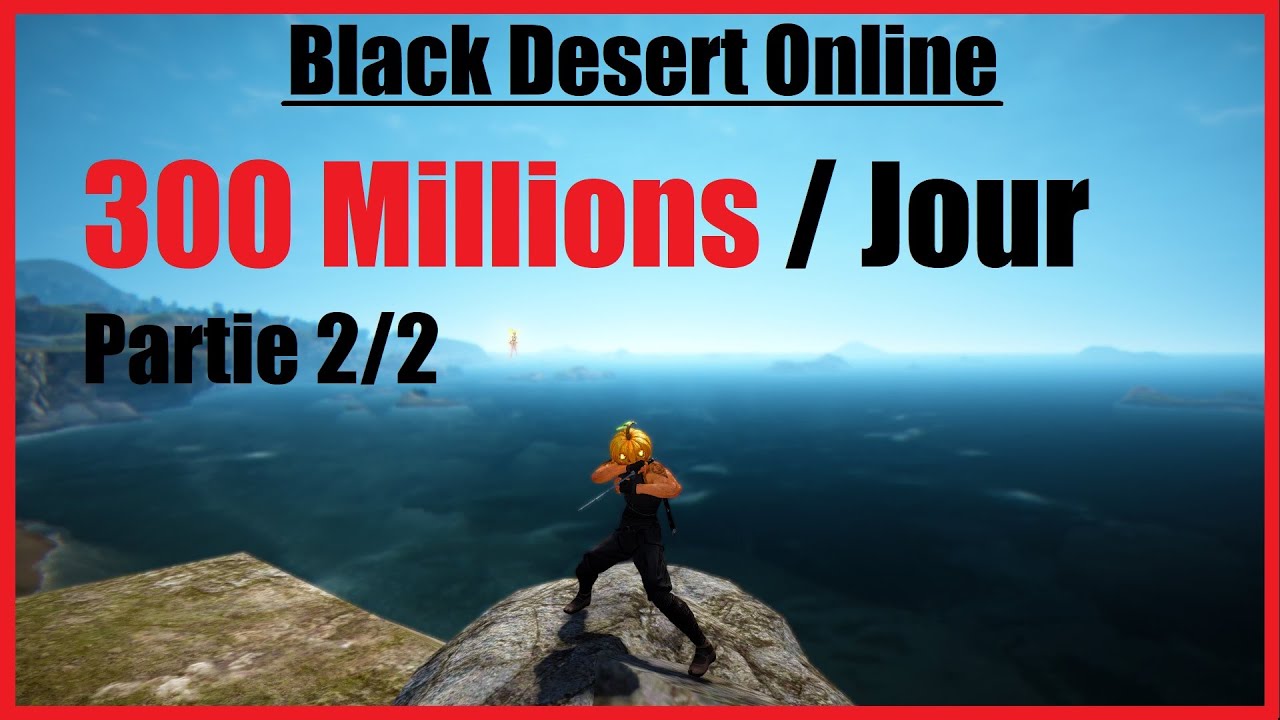 [BDO] 300 millions /jour - Partie 2/2