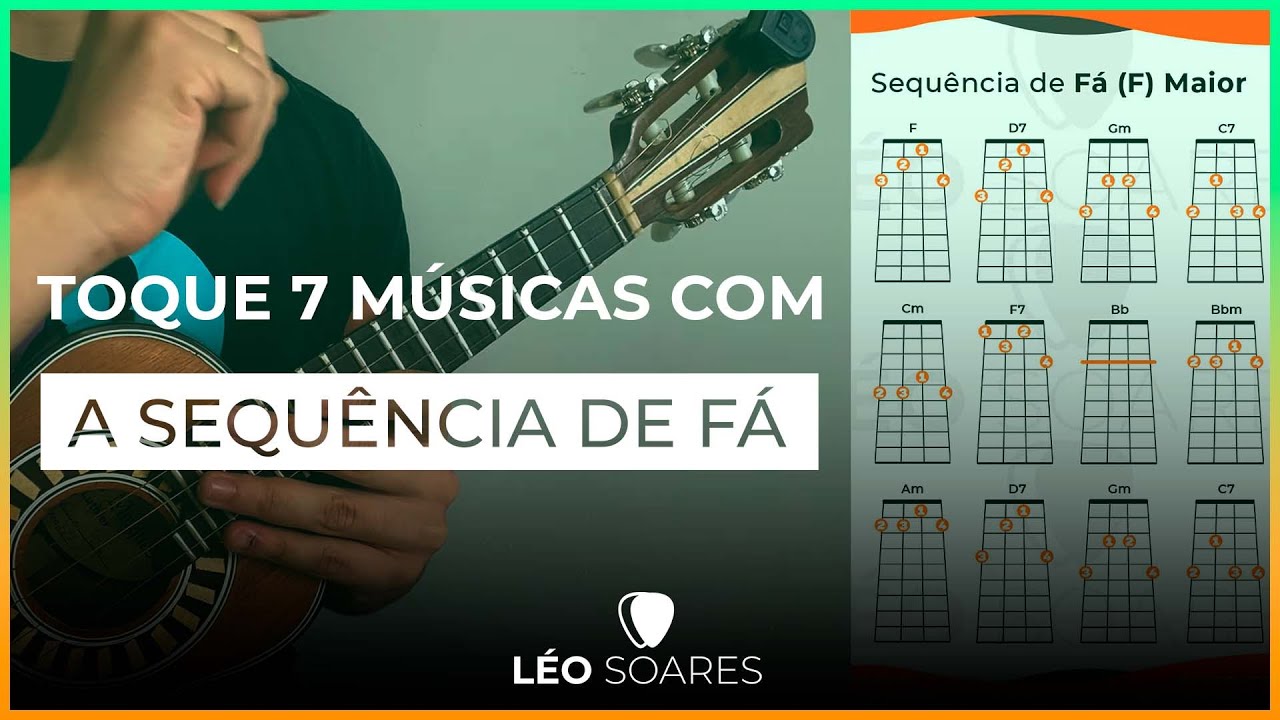 TOQUE 7 MÚSICAS COM A SEQUÊNCIA DE FÁ no CAVAQUINHO - AULA DE CAVACO com  LÉO SOARES
