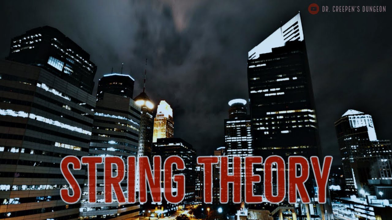 ''String Theory'' | CREEPY SHORT STORY