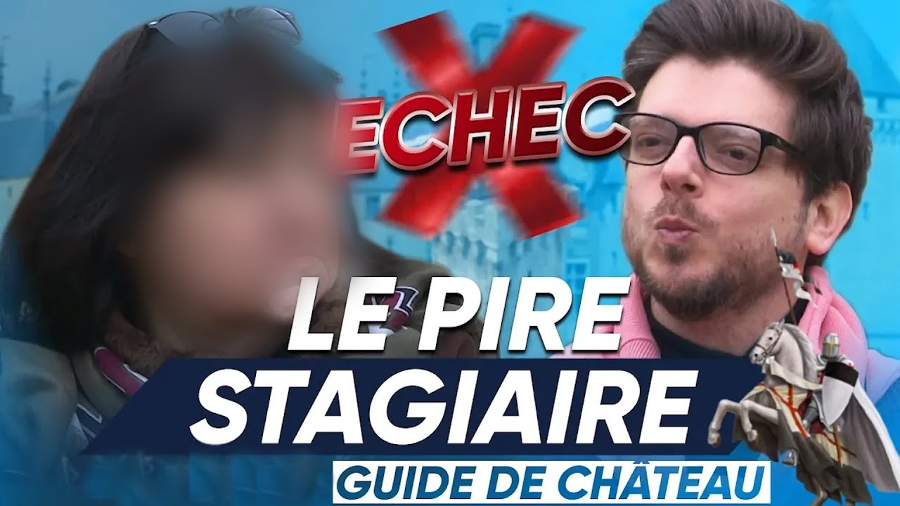 Le Pire Stagiaire : le piège a échoué ! (la guide de château)