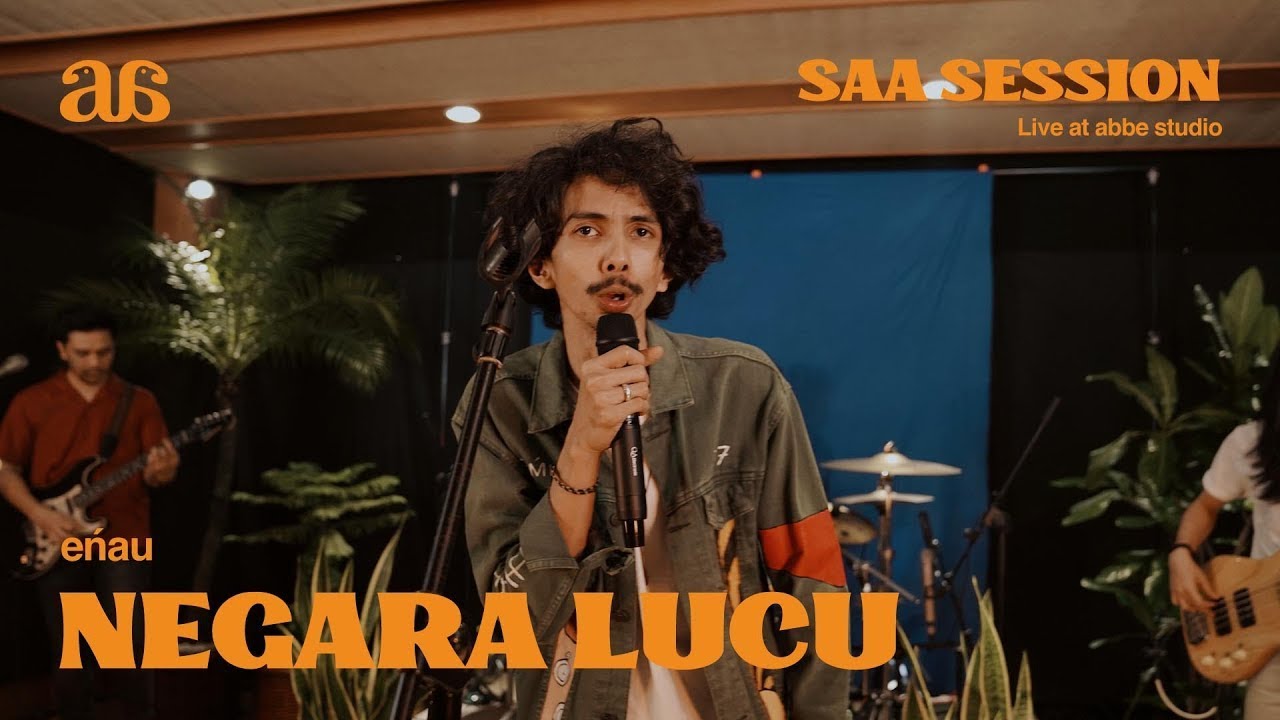 eńau - Negara Lucu | Live at SAA Session