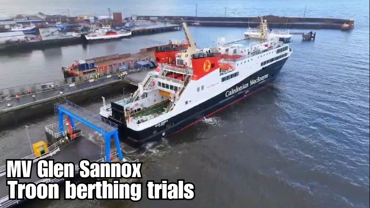 MV Glen Sannox berthing trials at Troon ferry terminal