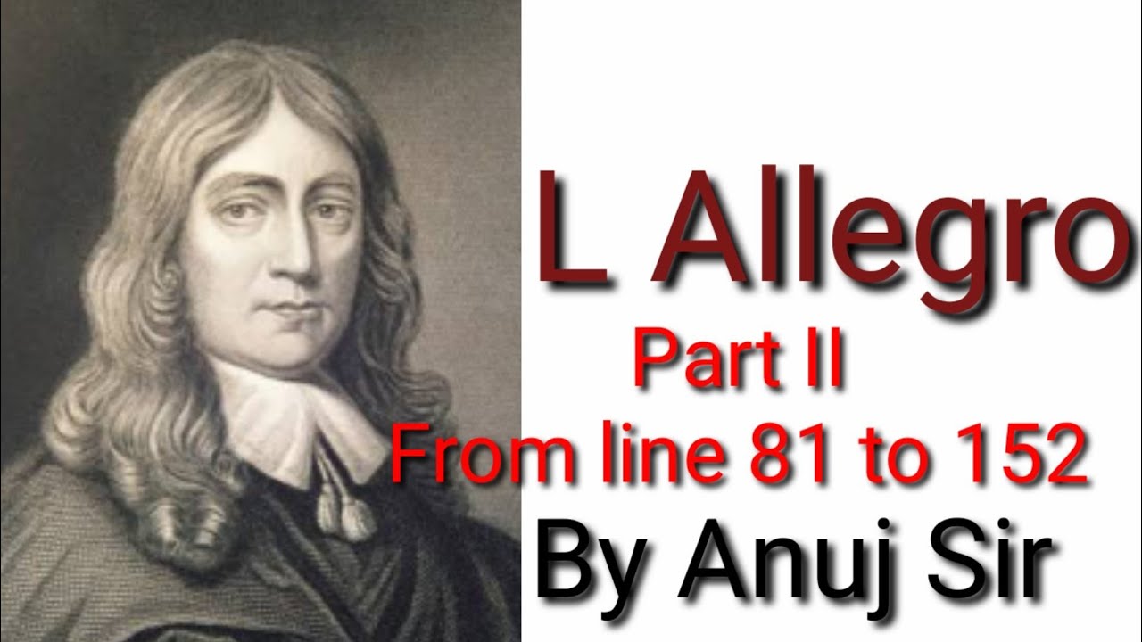 #John Milton #L Allegro #Explanation from line 81 to 152 #Summary All Facts #TGT PGT NET