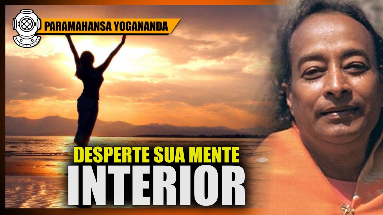 PARAMAHANSA YOGANANDA,  Expanda Sua Capacidade de Aprender