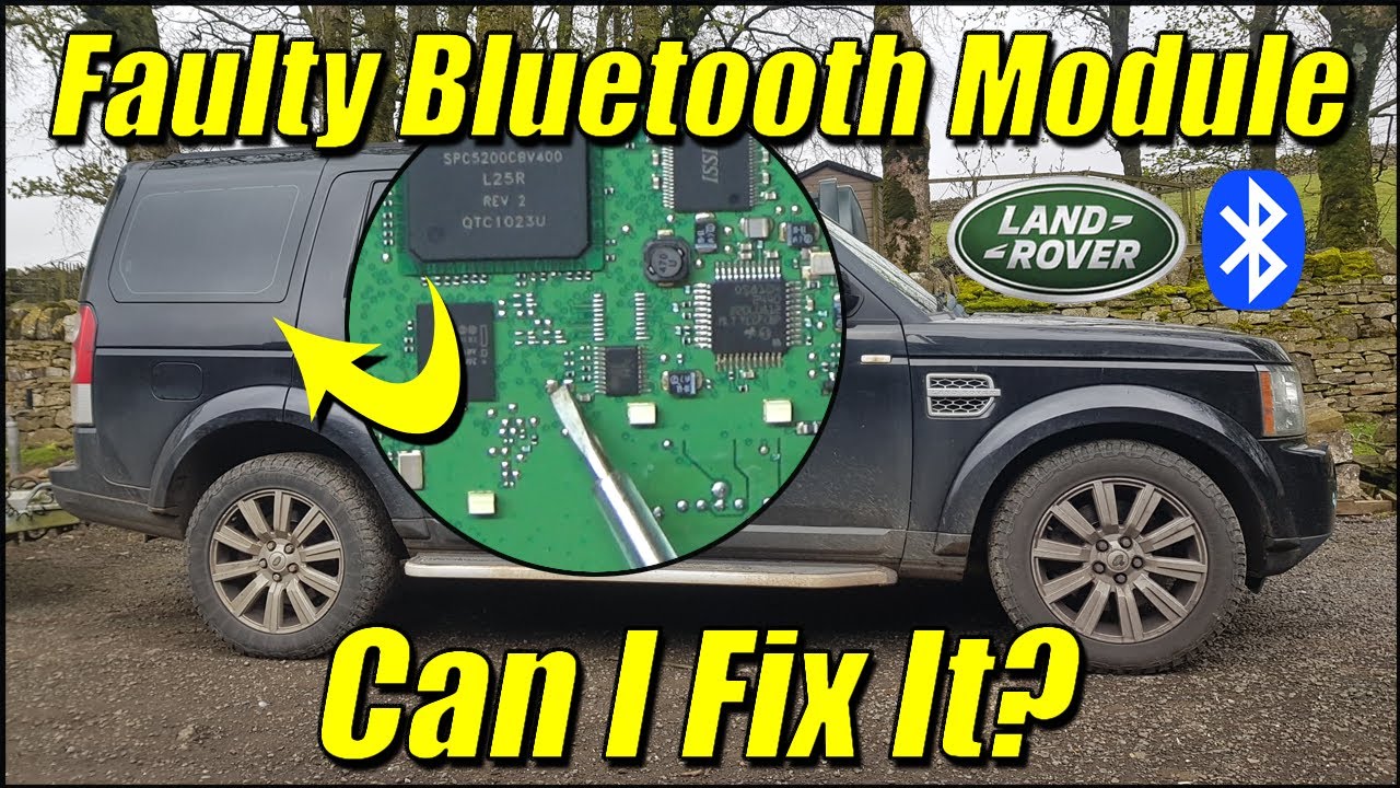 Faulty Land Rover Discovery 4 Bluetooth Module | Can I Fix It?