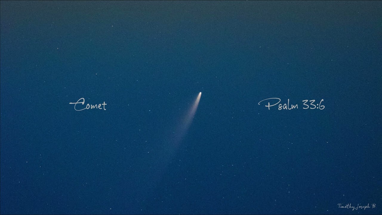 Timothy Joseph B. -- "Comet, Psalm 33:6" [Official Audio]