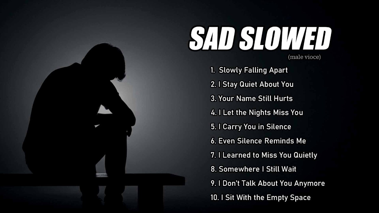 Slowed Sad Songs That Make You Cry | Emotional Songs for Late Night Loneliness