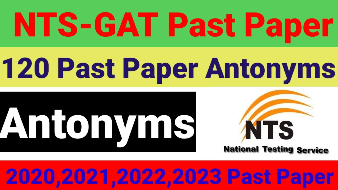 NTS - GAT Past Paper Antonyms || NTS GAT most repeated Past Paper Antonyms|| #nts #gat