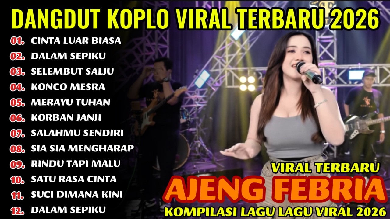 CINTA LUAR BIASA_AJENG FEBRIA FULL ALBUM_DANGDUT KOPLO TERBARU_KOPLO DANGDUT