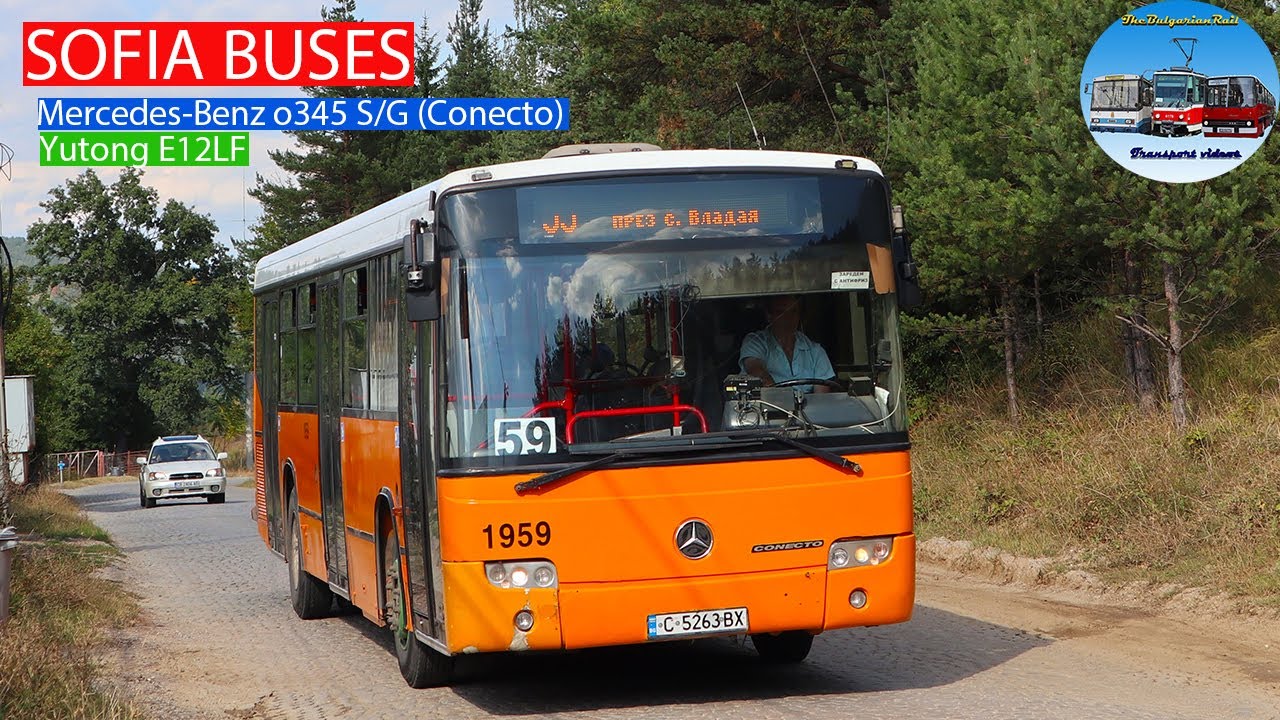 Sofia Buses | Mercedes-Benz o345 S/G (Conecto), Yutong E12LF - Unshown Clips🚌