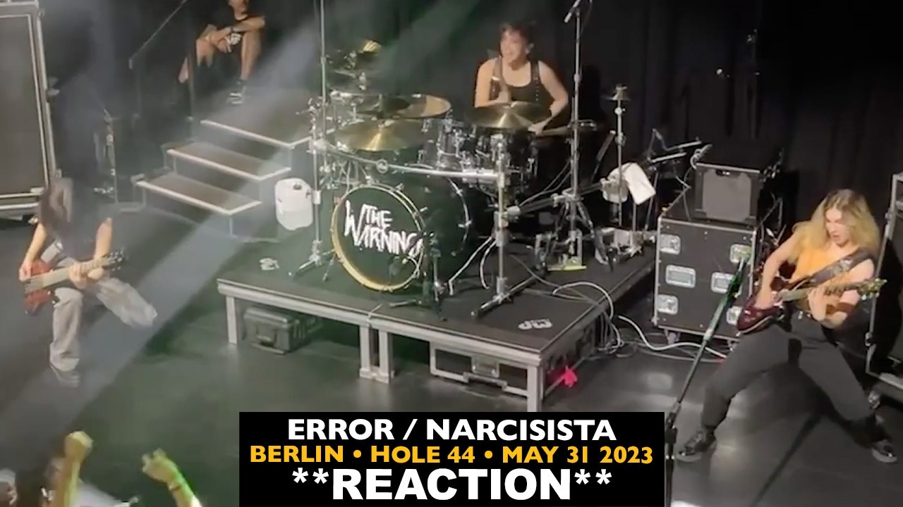 Musicians REACT to The Warning in Berlin 2023: Error, Narcisista, Martirio (cut off ending)