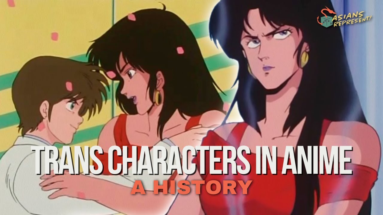 Trans Characters in Anime: A History | Asians Represent Podcast #107