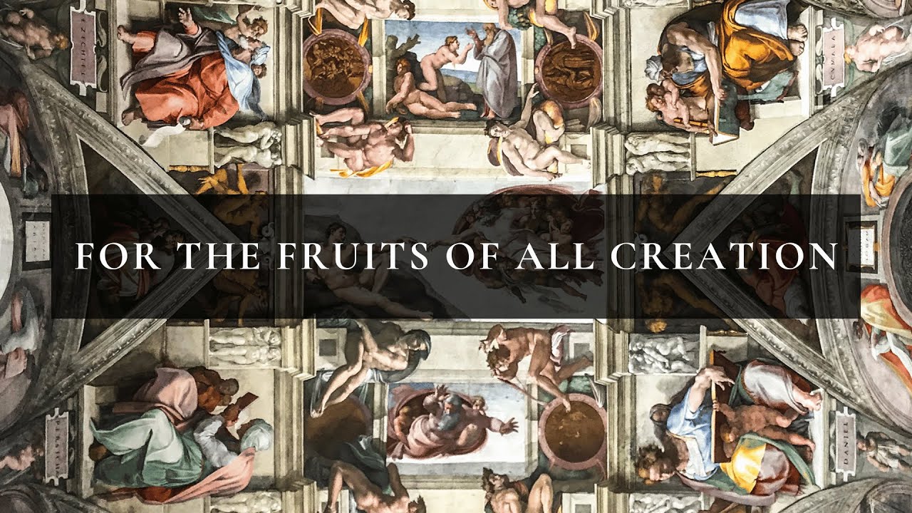 For The Fruits Of All Creation