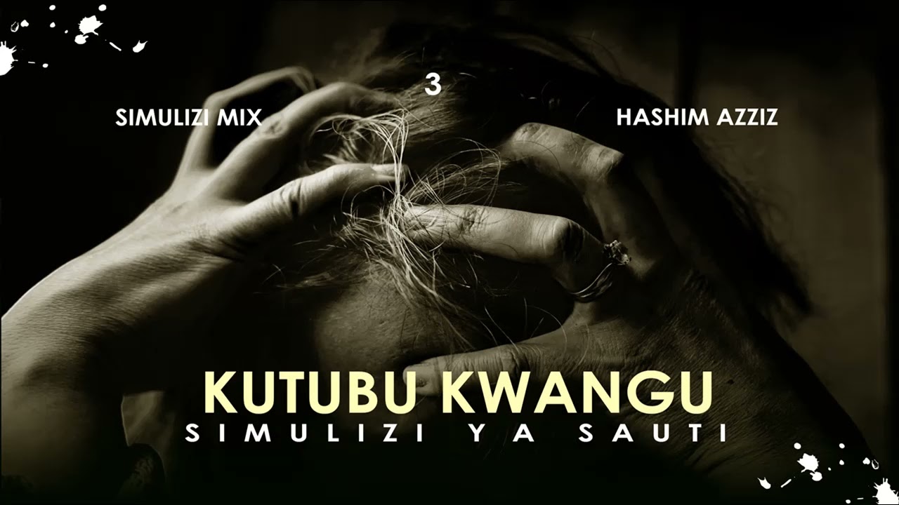 KUTUBU KWANGU - 3/4 SIMULIZI ZA MAPENZI BY FELIX MWENDA.
