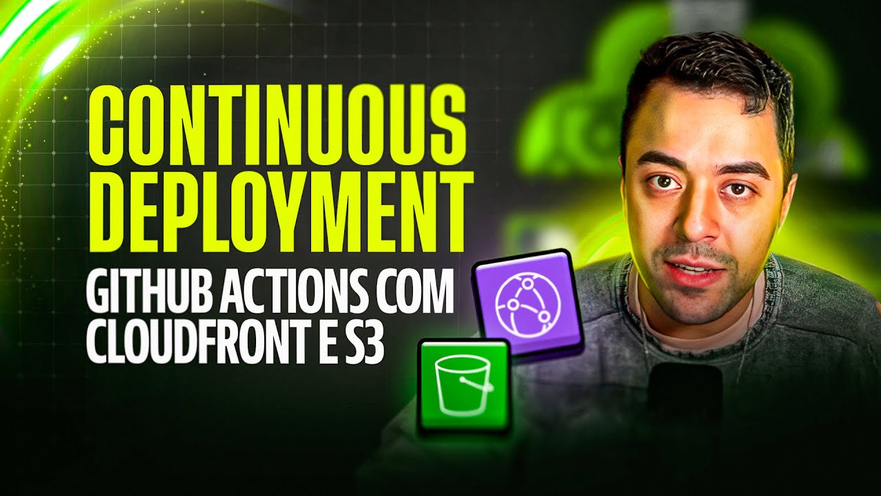 GitHub Actions | Cloudfront e S3 Pipeline