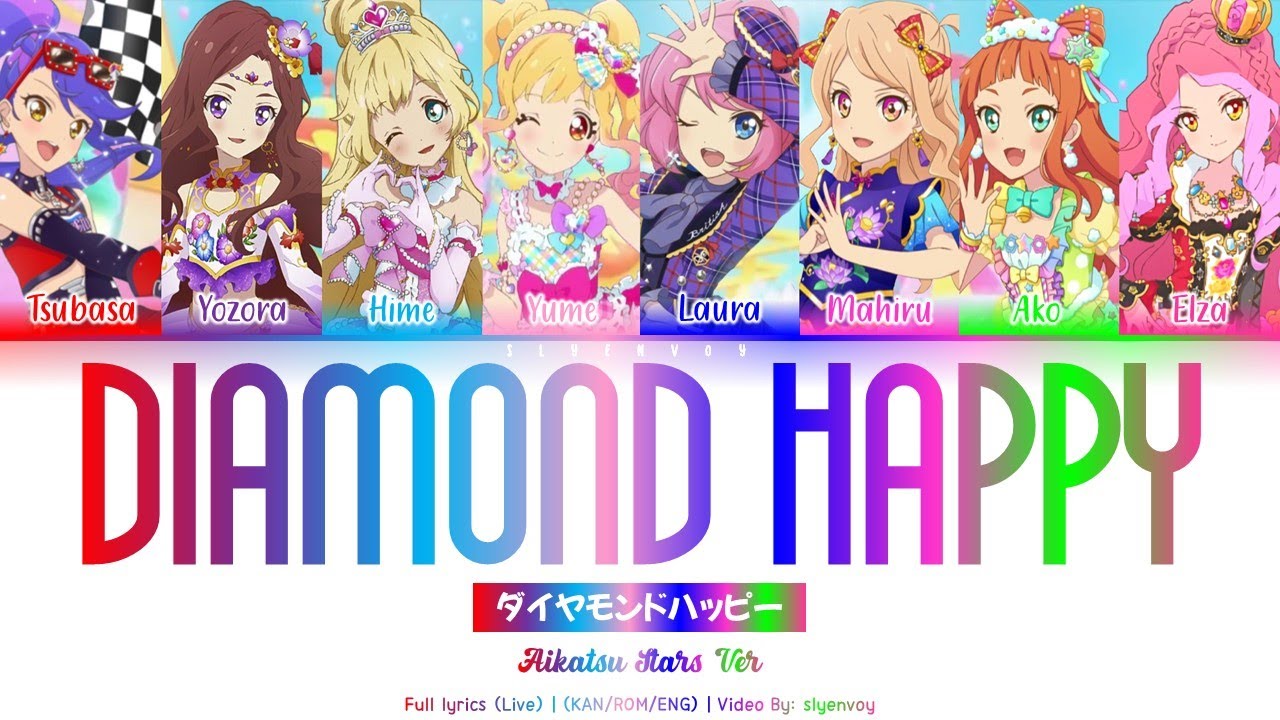 Diamond Happy | Aikatsu Stars Ver (Live) | FULL LYRICS (KAN/ROM/ENG) | Aikatsu
