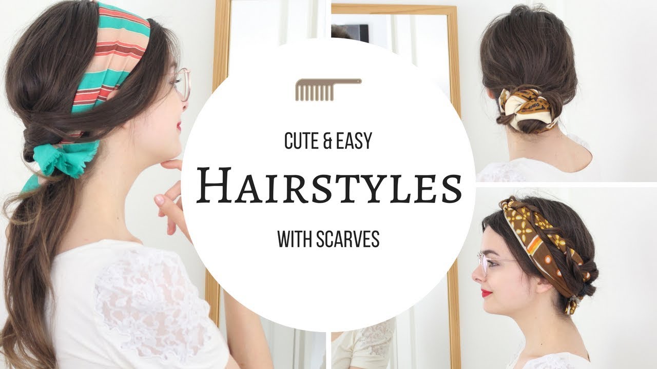 Hairstyles With Scarves | Cute & Easy