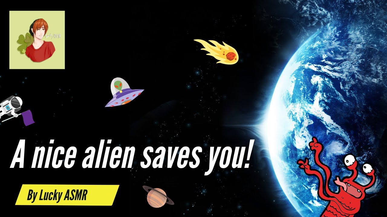 A nice alien saves you! 👽 ( ASMR ) 👽( Wholesome ) 👽 ( Kind ) 👽 ( Alien X Human ) 👽 ( M4A )