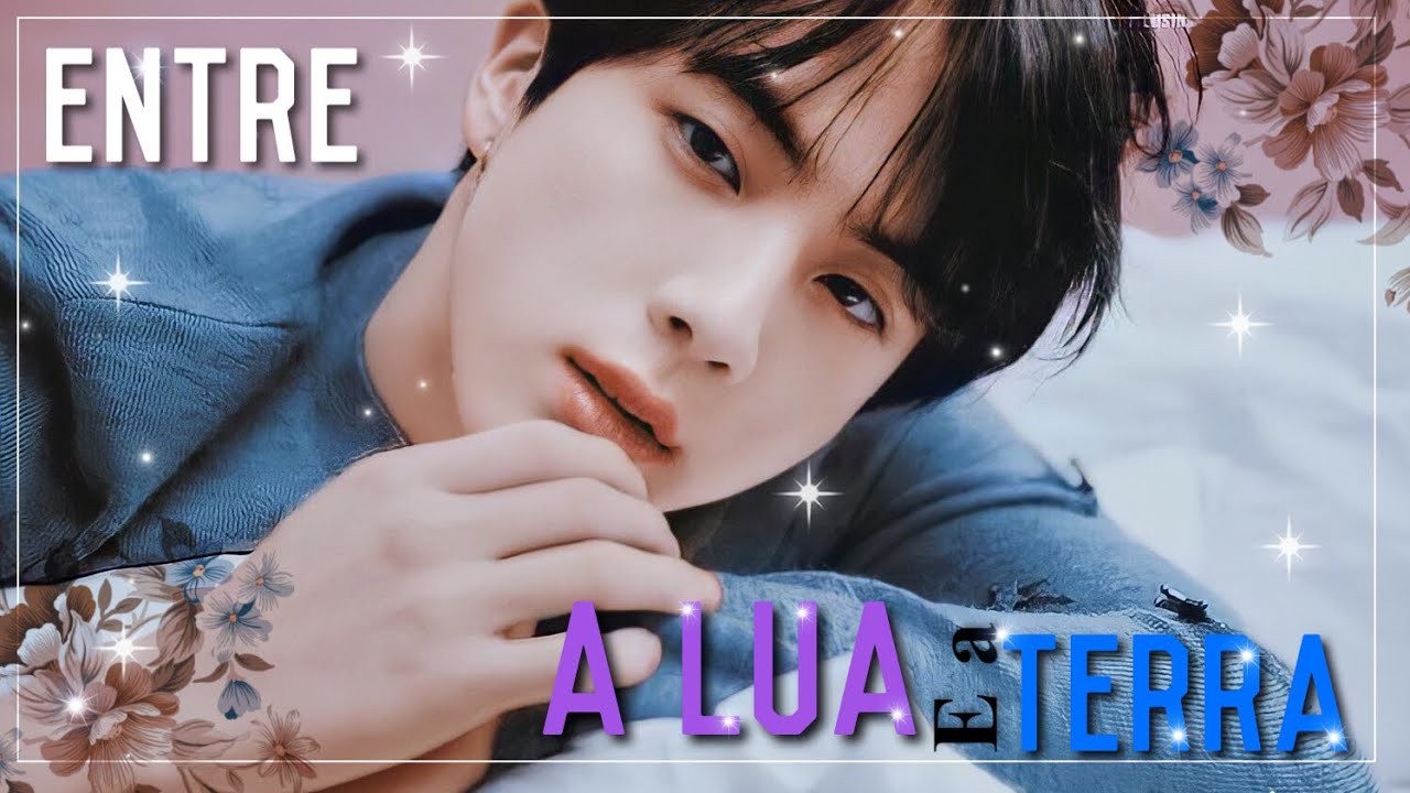 {Serie Namjin} Entre a Lua e a Terra🌏🌙[01/?]