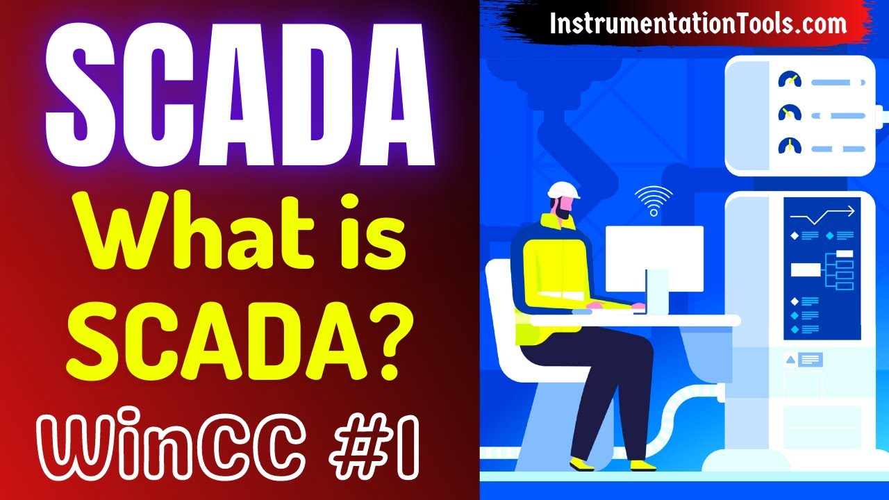 SCADA Training Course 1 - Introduction to SCADA | Supervisory Control and Data Acquisition