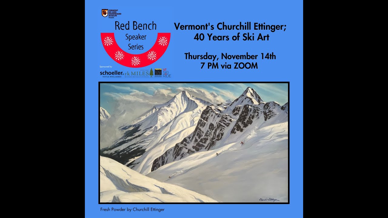 Red Bench - Vermont's Churchill Ettinger; 40 Years of Ski Art