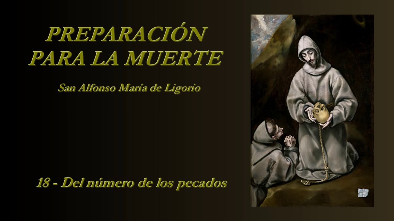 Preparación para la muerte - 18/35 (San Alfonso María de Ligorio)