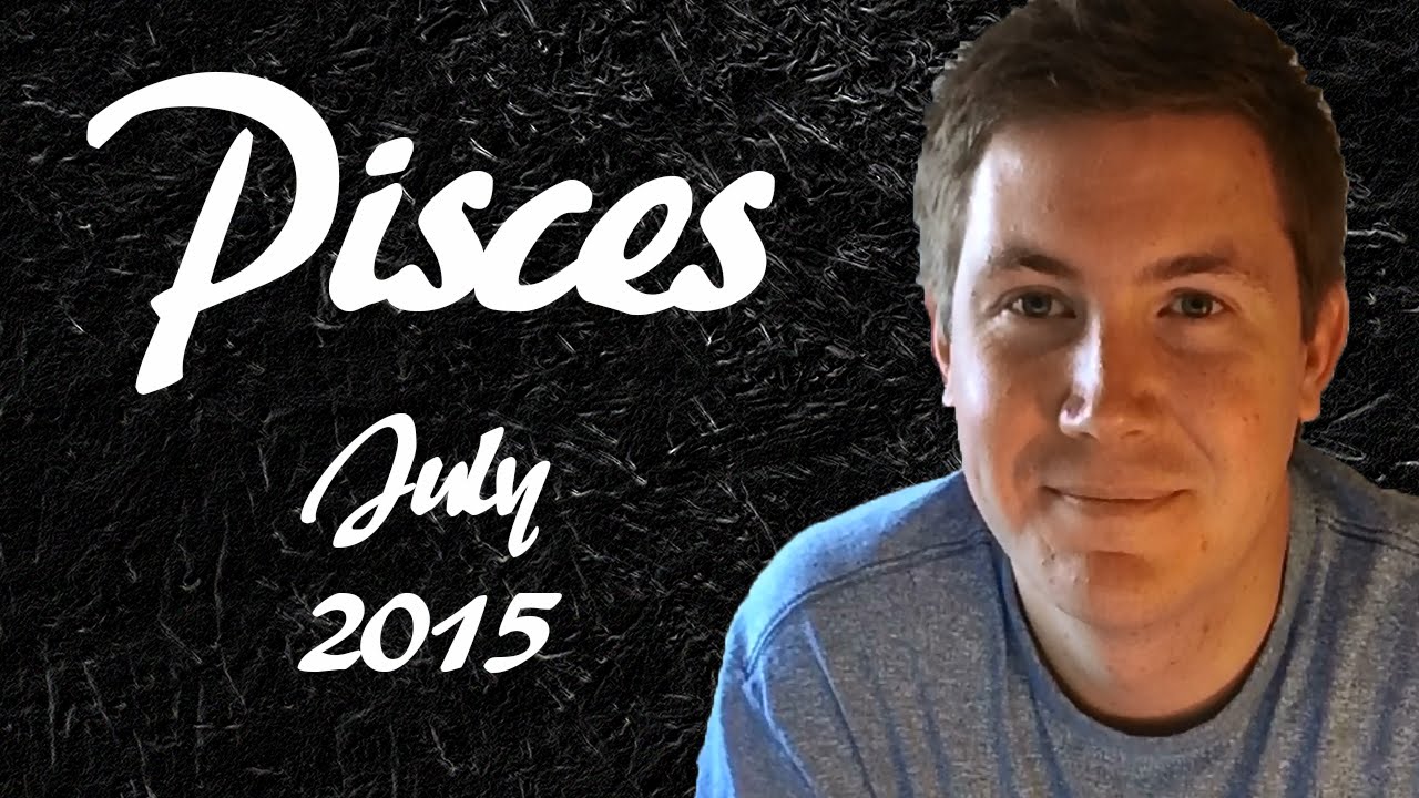 Horoscope for Pisces July 2015 | Predictive Astrology