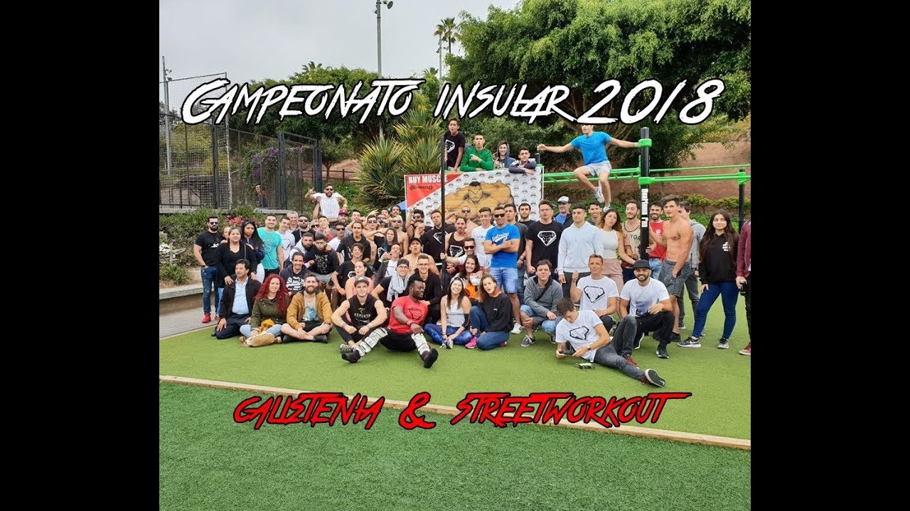 Campeonato Insular 2018 | Calistenia & Street Workout