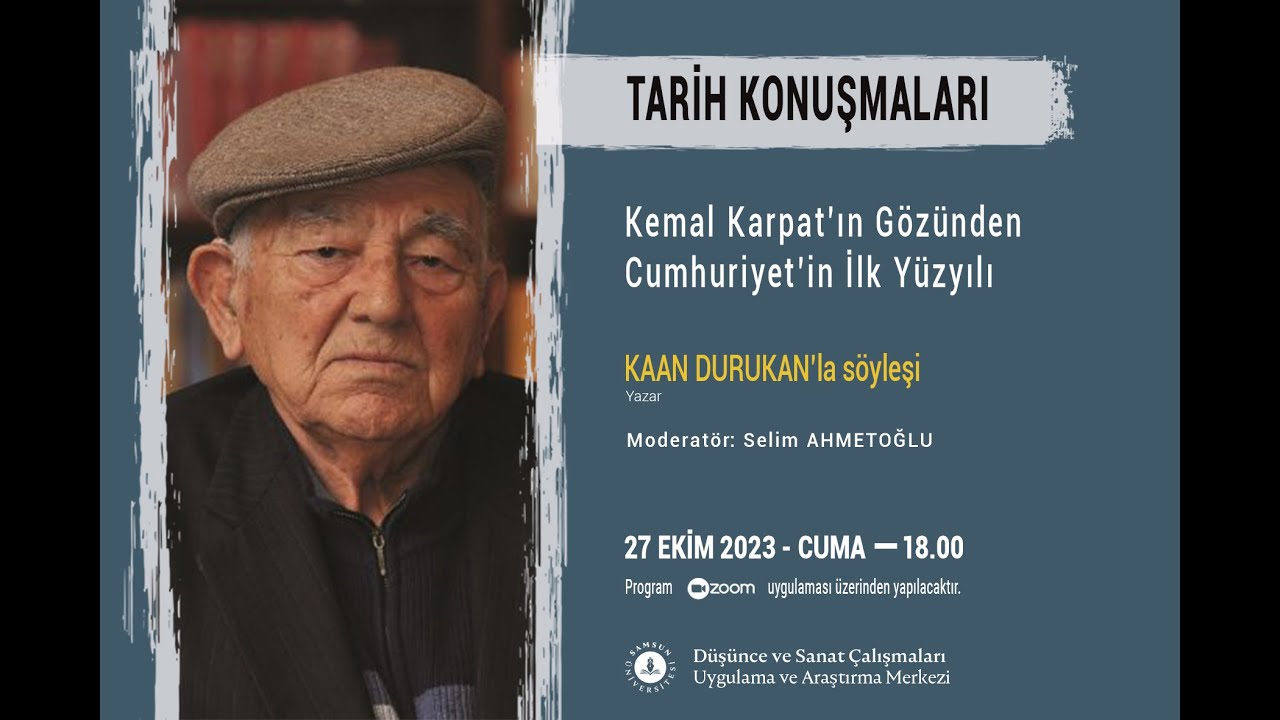 Kemal Karpat’ın Gözünden Cumhuriyet’in İlk Yüzyılı | Kaan Durukan