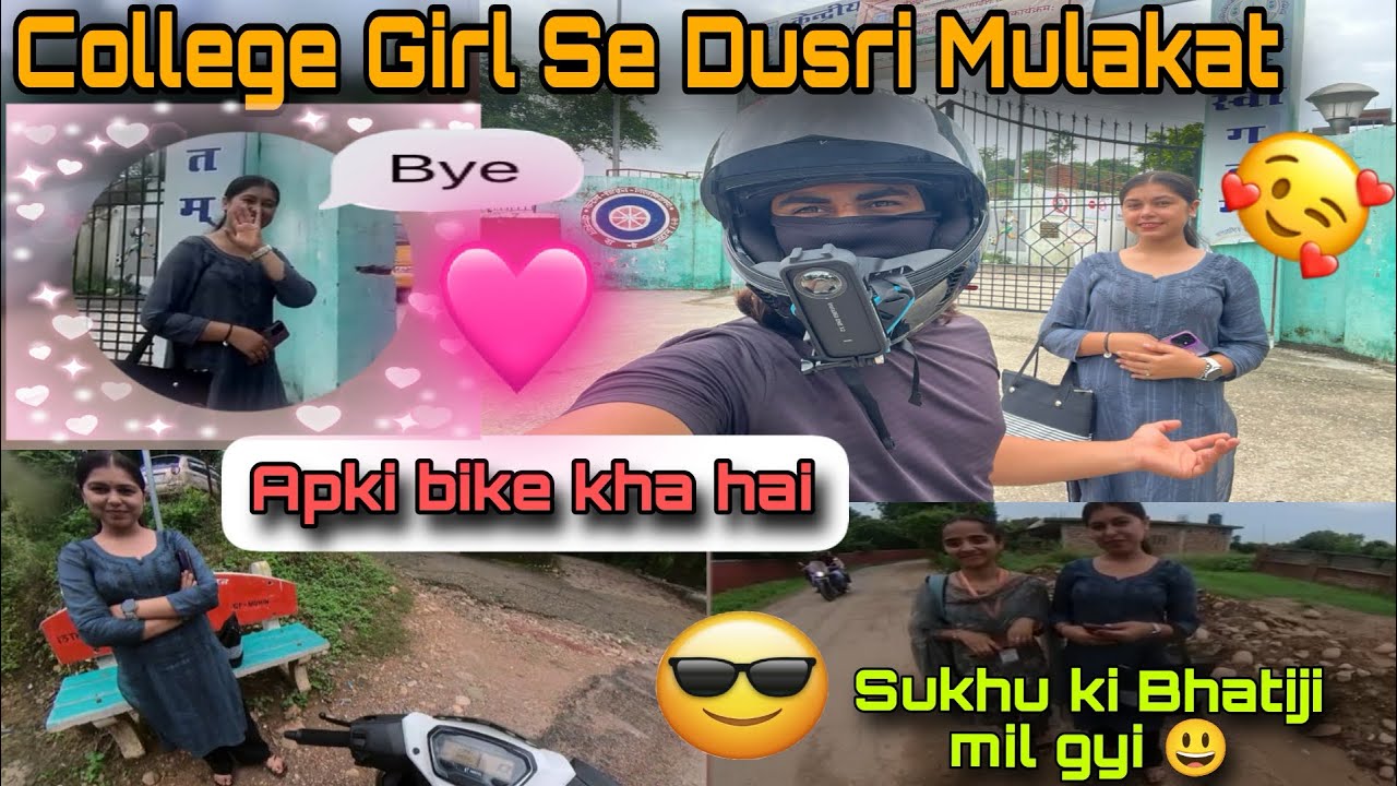 Jab Collage bali ladki  se dusri bar mila 😍😍 unexpected moment 🥰