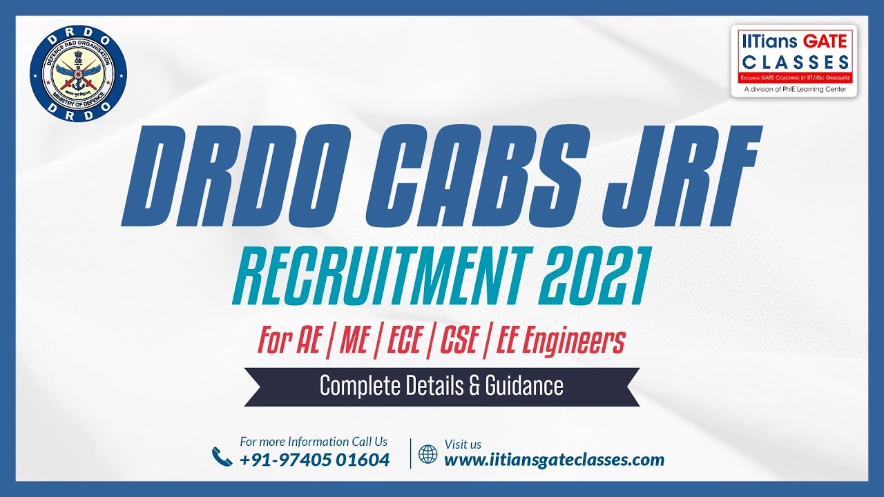 DRDO CABS JRF Recruitment 2021 for AE/ME/ECE/CSE/EE Engineers | Complete details and Guidance