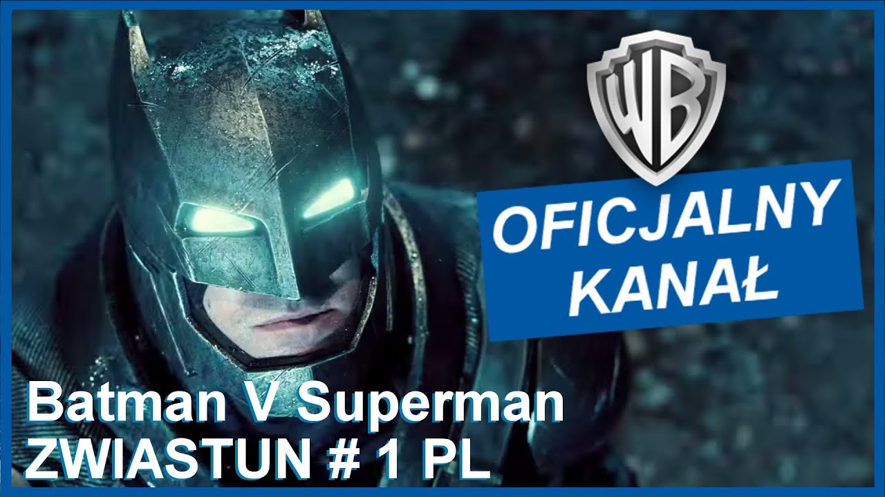 BATMAN V SUPERMAN: ŚWIT SPRAWIEDLIWOŚCI- zwiastun # 1 PL