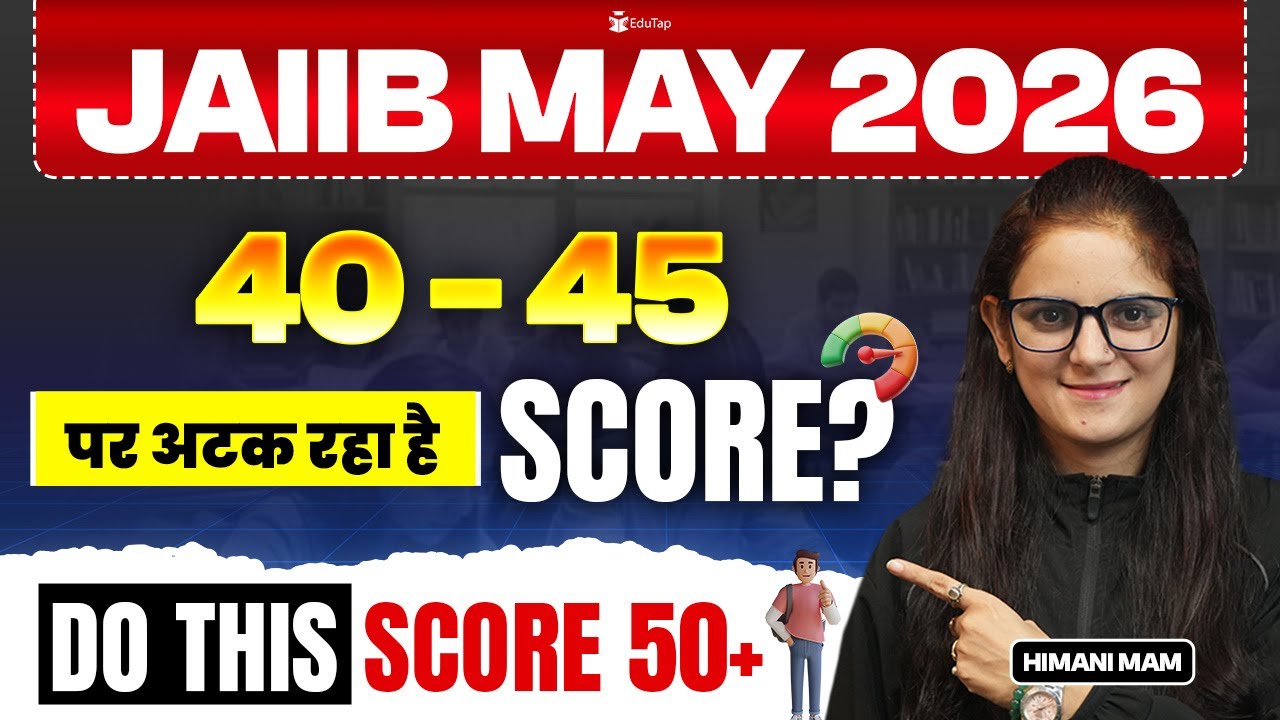 Strategy to Score 50+ Marks in JAIIB May 2026 | JAIIB Exam Preparation Plan