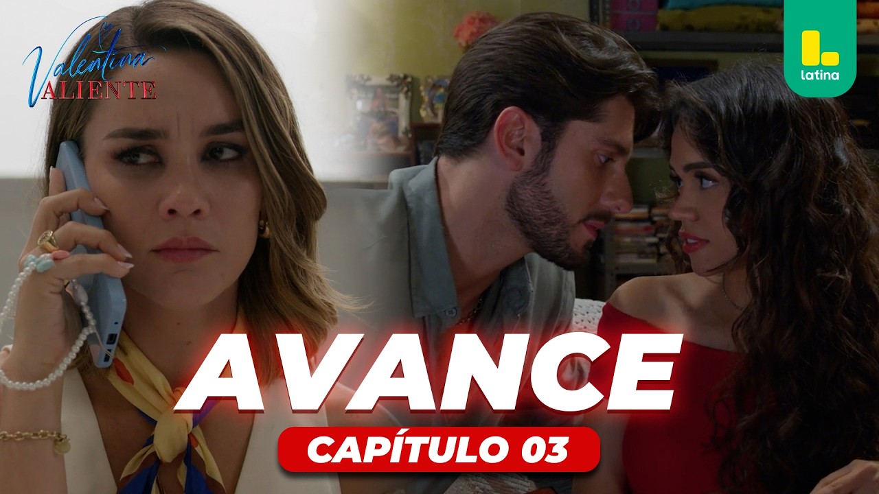 CAP 03: ¡HOY VIERNES 06 DE MARZO! ¡VALENTINA Y ALEJANDRO CADA VEZ MÁS CERCA! | VALENTINA VALIENTE
